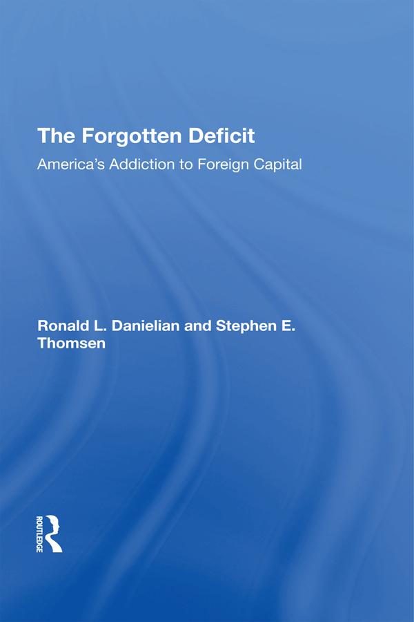 The Forgotten Deficit by Ronald L. Danielian, Stephen E Thomsen