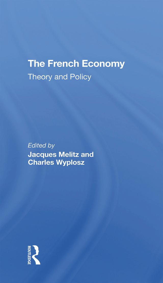 The French Economy by Charles Wyplosz, Jacques Melitz