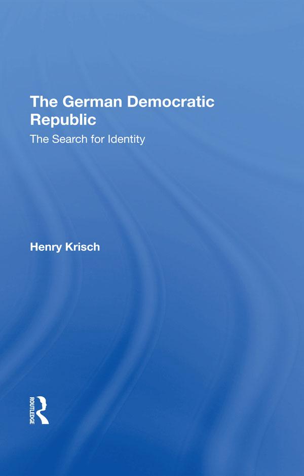 The German Democratic Republic by Henry Krisch