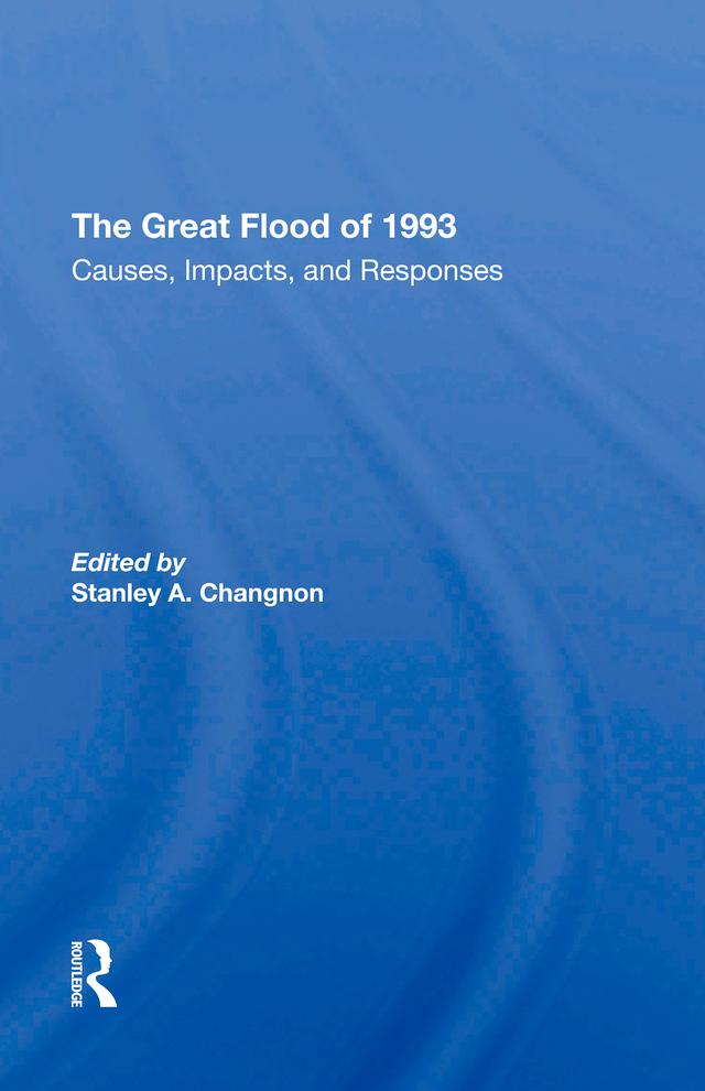 The Great Flood Of 1993 by Stanley Changnon