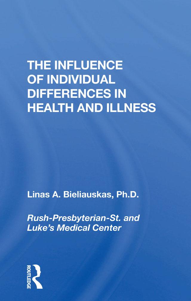 The Influence Of Individual Differences In Health And Illness by Linas A Bieliauskas
