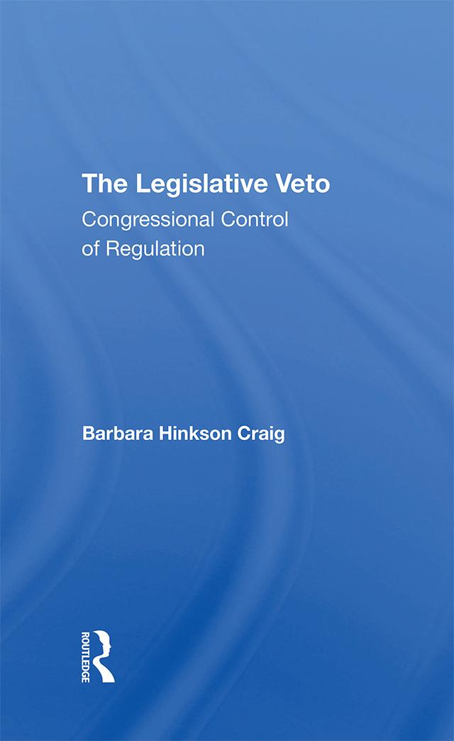 The Legislative Veto by Barbara Craig