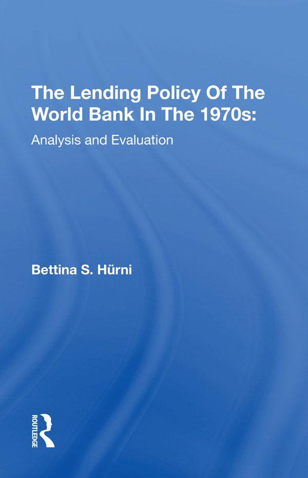 The Lending Policy Of The World Bank In The 1970s