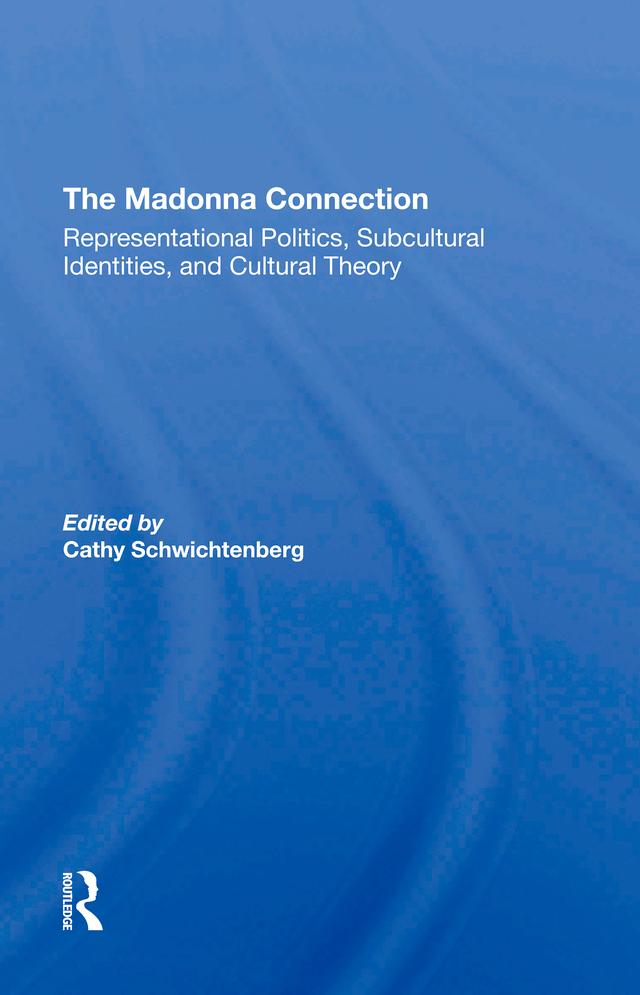 The Madonna Connection by Dave Tetzlaff, Deidre Pribram, Ramona Liera Schwichtenberg, Ron Scott