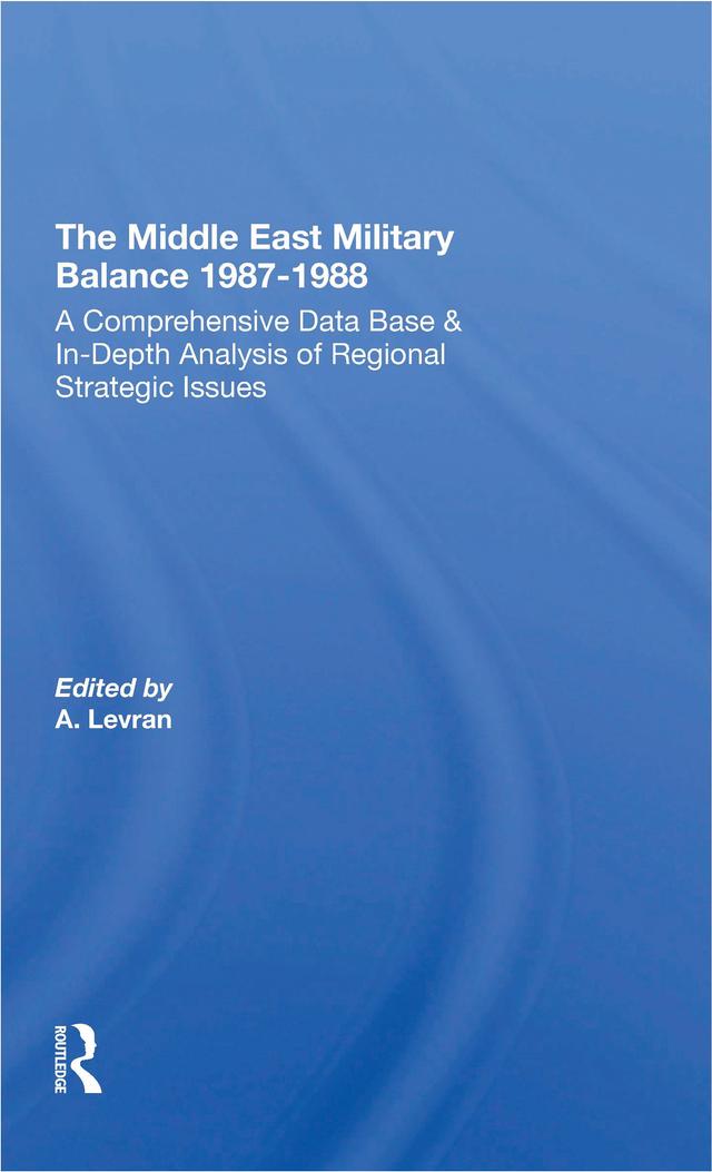 The Middle East Military Balance 1987-1988 by Aharon Levran, Daphne Raz, Joseph Alpher, Zeev Eytan