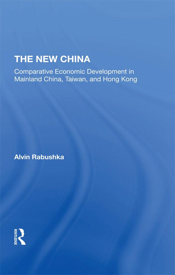 The New China by Alvin Rabushka, Michael Kress