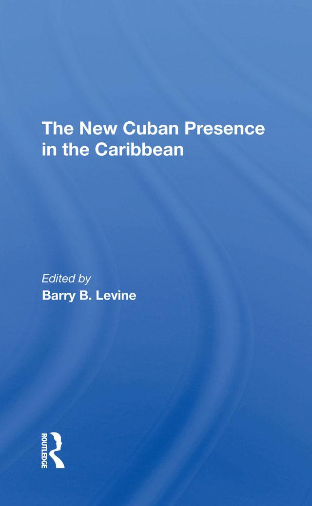 The New Cuban Presence In The Caribbean