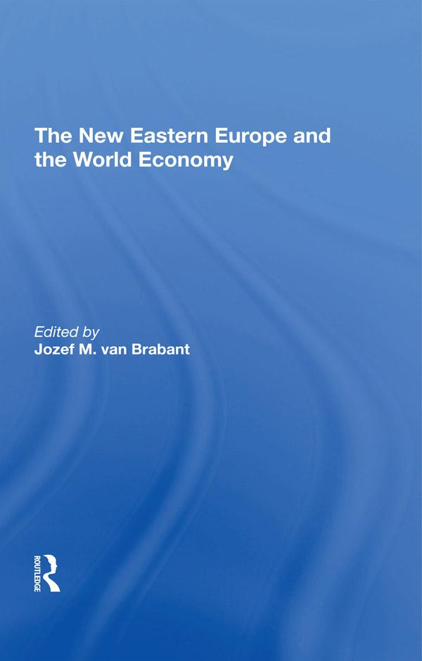 The New Eastern Europe And The World Economy