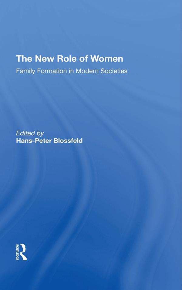 The New Role Of Women by Hans-peter Blossfeld, Kathleen Kiernan