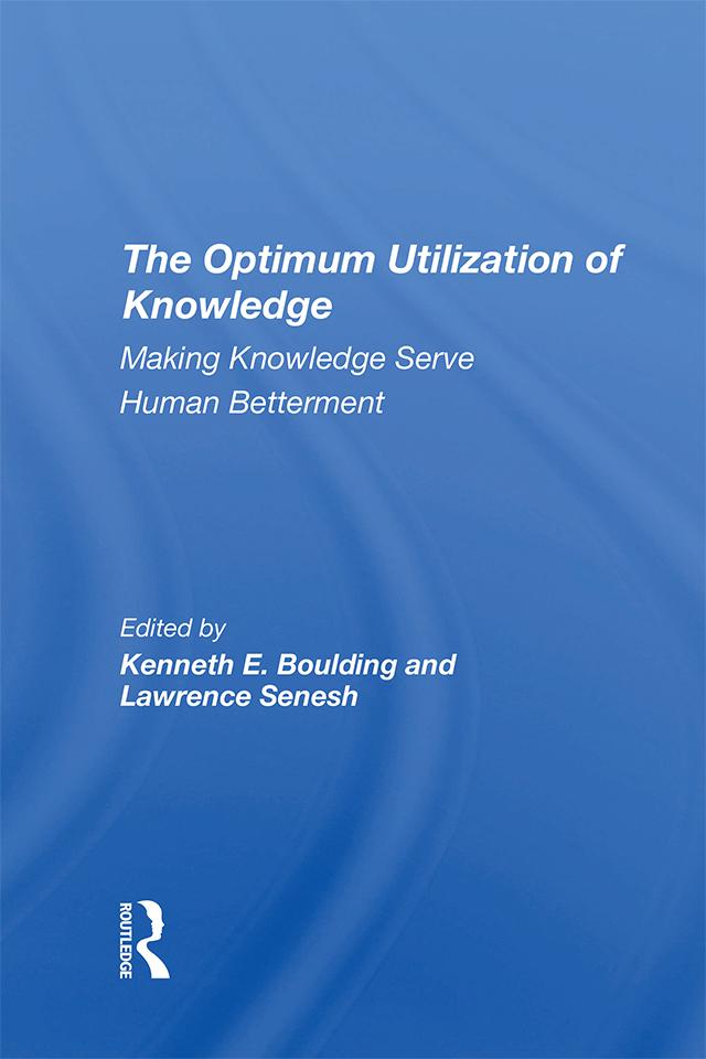 The Optimum Utilization Of Knowledge