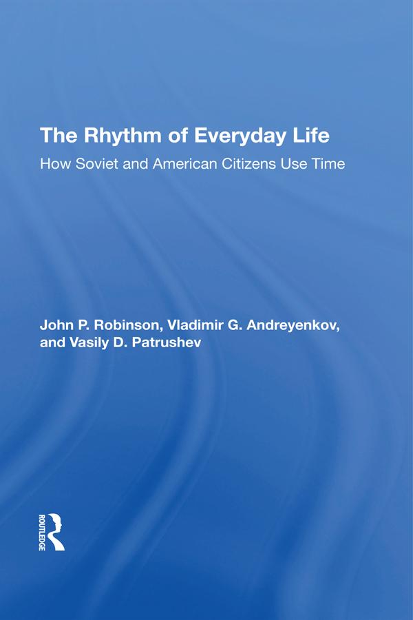 The Rhythm Of Everyday Life by John Robinson