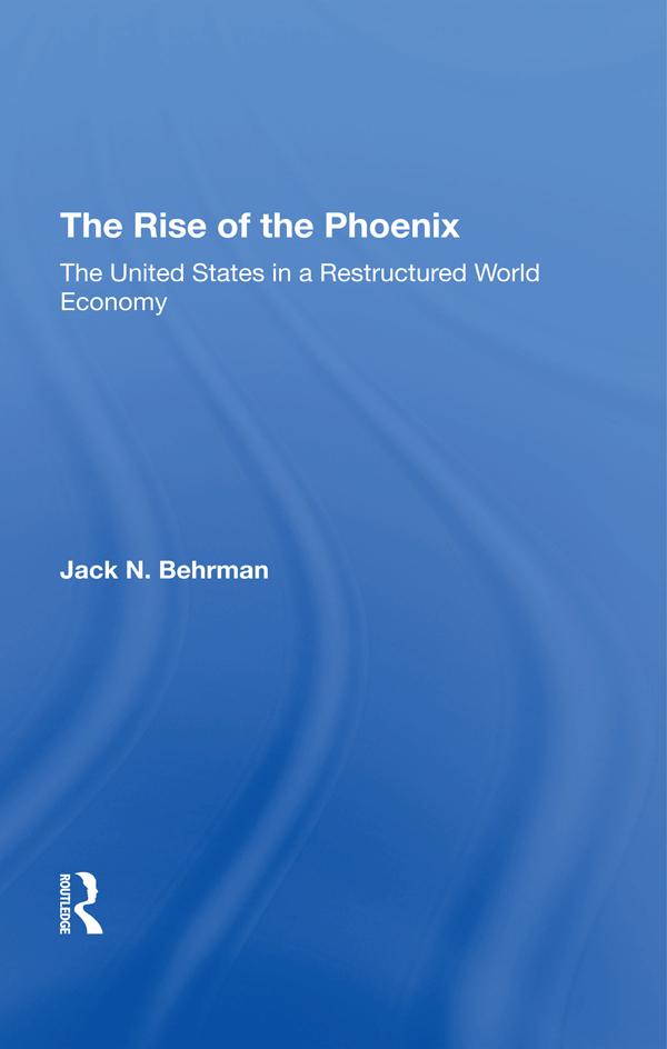 The Rise Of The Phoenix by Jack N Behrman