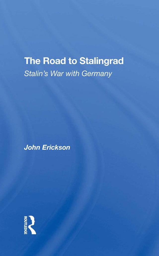 The Road To Stalingrad by John Erickson