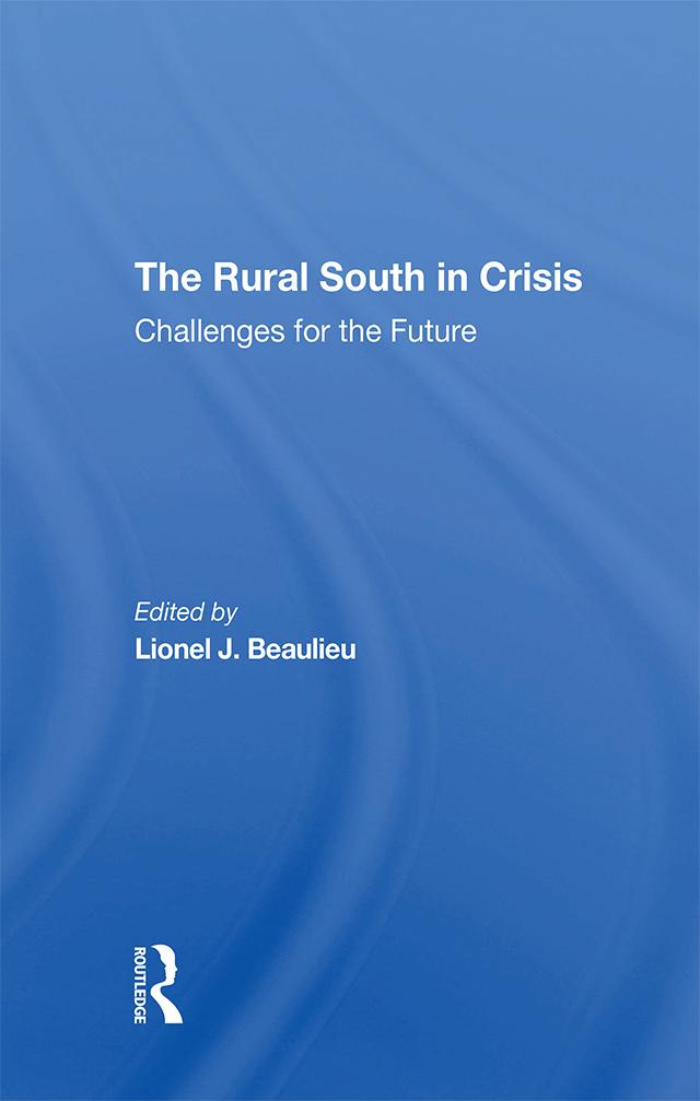 The Rural South In Crisis by Lionel J Beaulieu