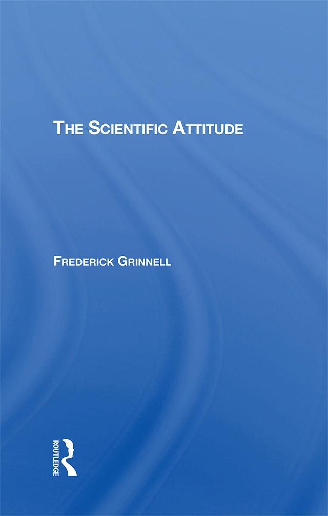 The Scientific Attitude by Frederick Grinnell