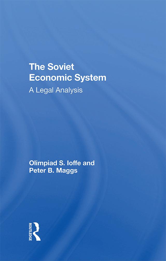 The Soviet Economic System by Olimpiad S. Ioffe, Olympiad S Ioffe, Peter B Maggs