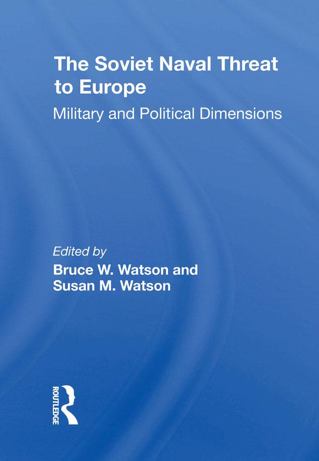 The Soviet Naval Threat To Europe