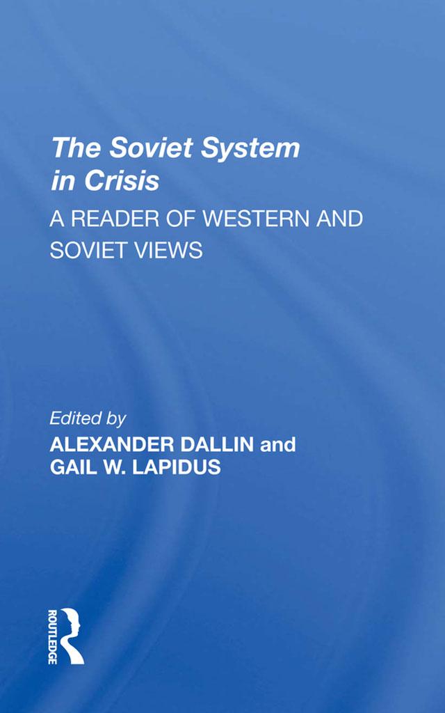 The Soviet System In Crisis