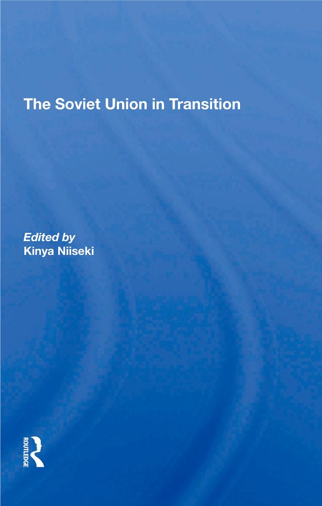 The Soviet Union In Transition