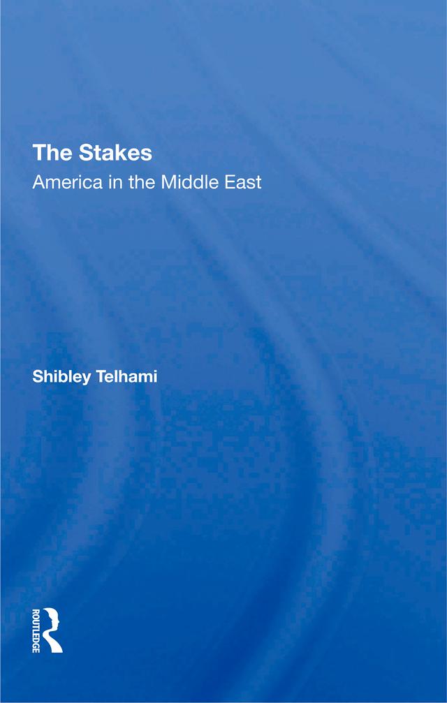 The Stakes by Shibley Telhami