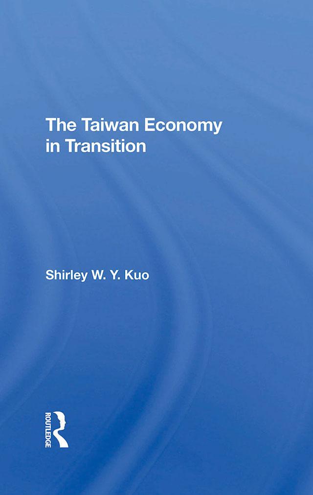 The Taiwan Economy In Transition by Shirley W Y Kuo