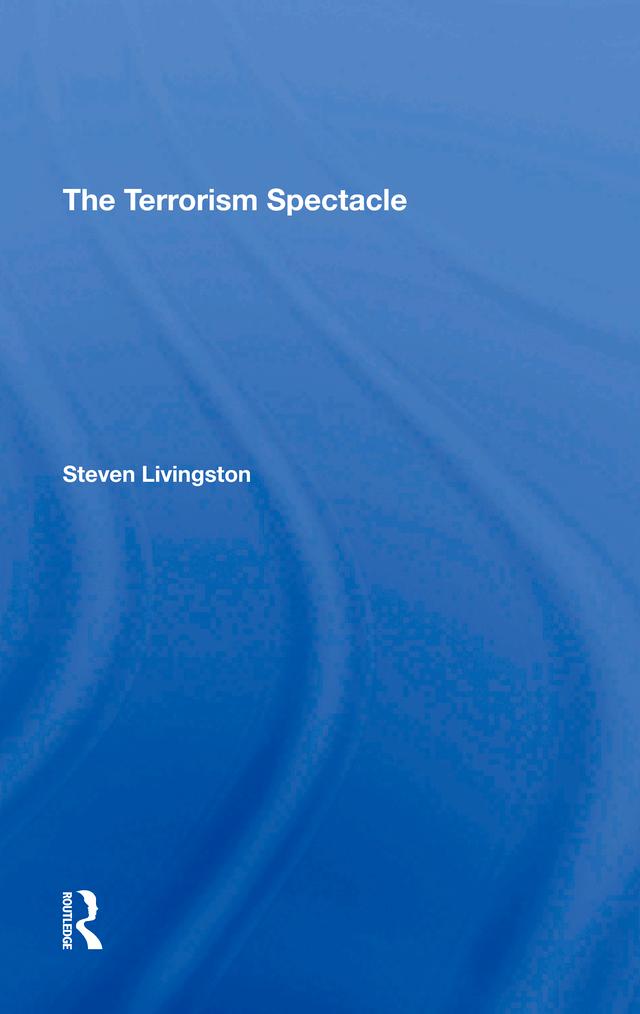 The Terrorism Spectacle