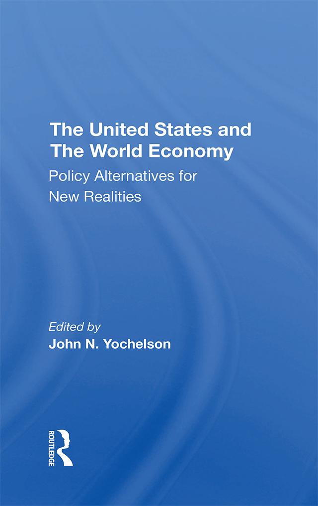 The U.s. And The World Economy by John Yochelson