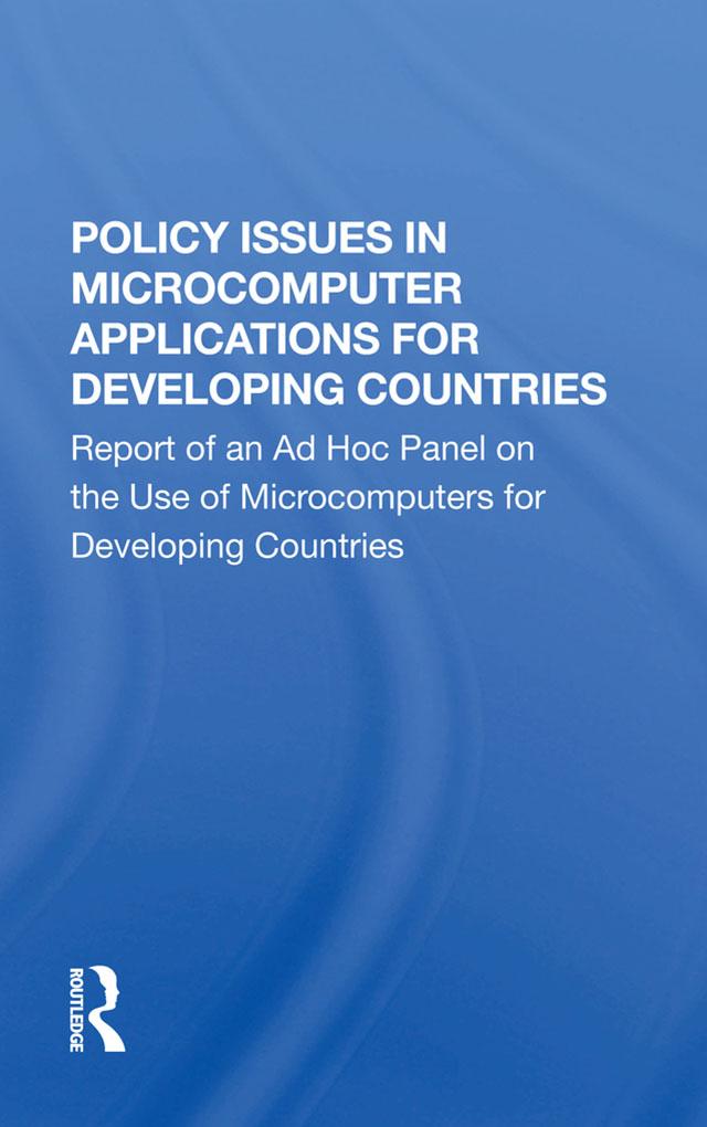 Policy Issues In Microcomputer Applications For Developing Countries by National Academy of Sciences