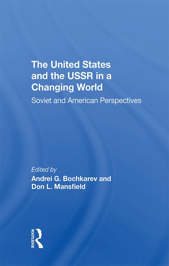 The United States And The Ussr In A Changing World