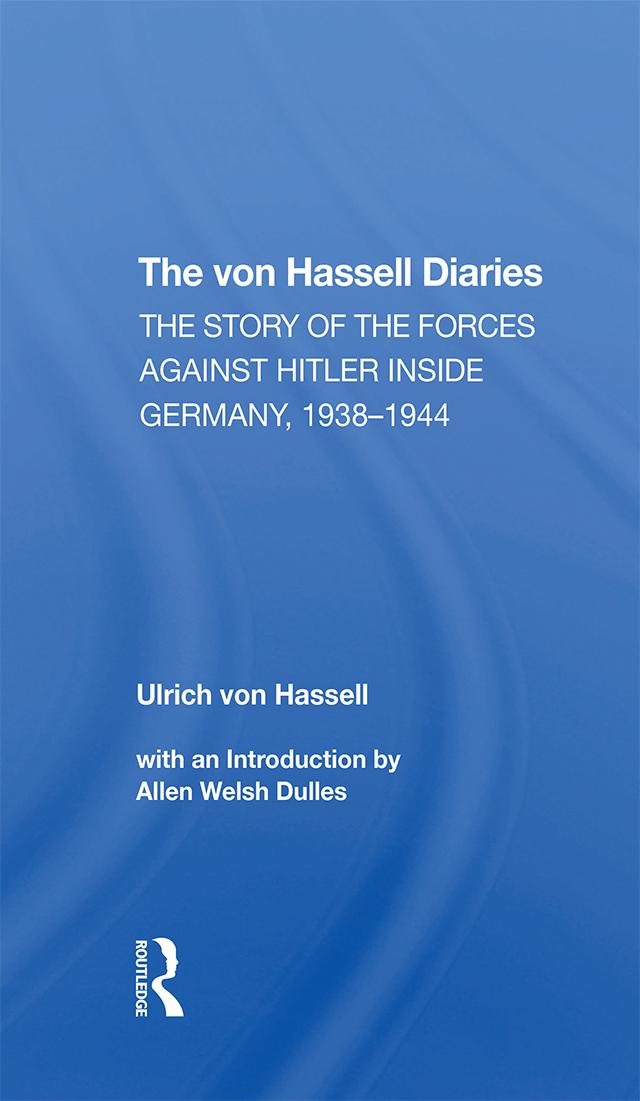 The Von Hassell Diaries by Ulrich Von Hassell
