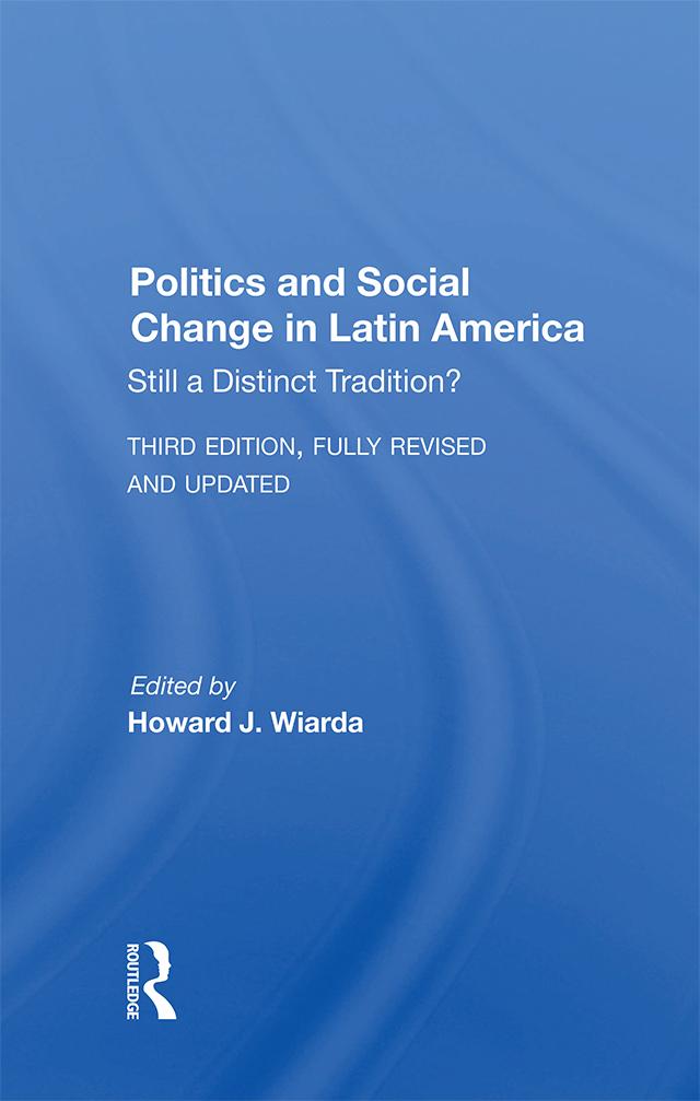 Politics And Social Change In Latin America