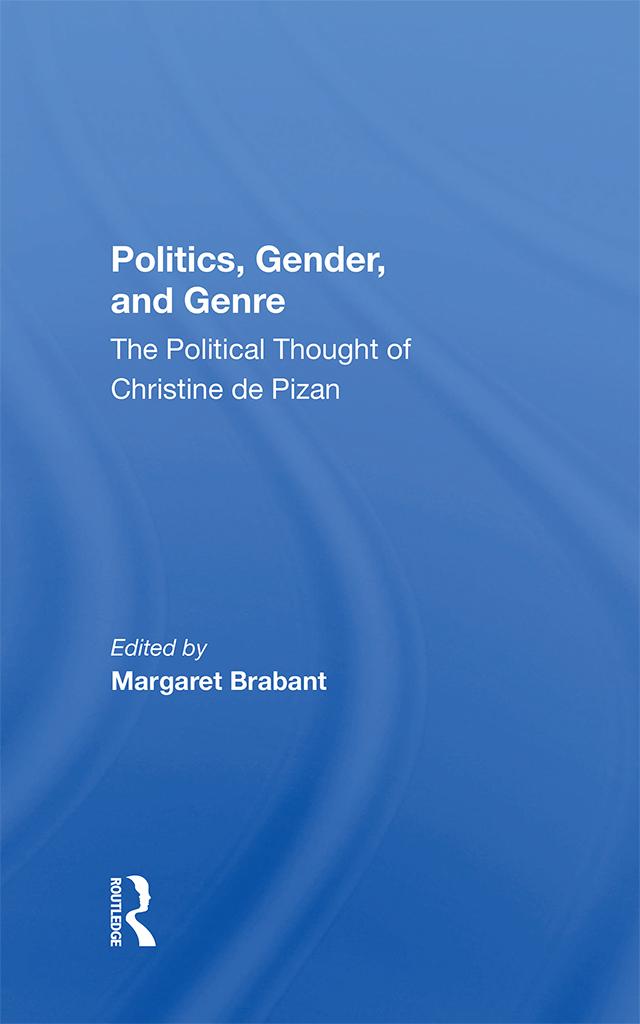 Politics, Gender, And Genre by Margaret Brabant