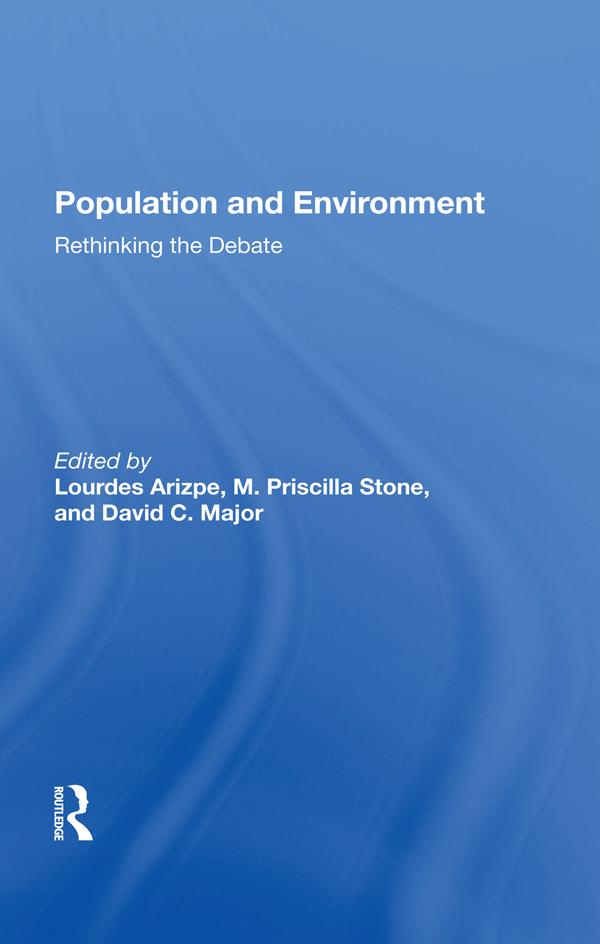 Population And Environment by David Major, Lourdes Arizpe, M. Priscilla Stone, Priscilla Stone