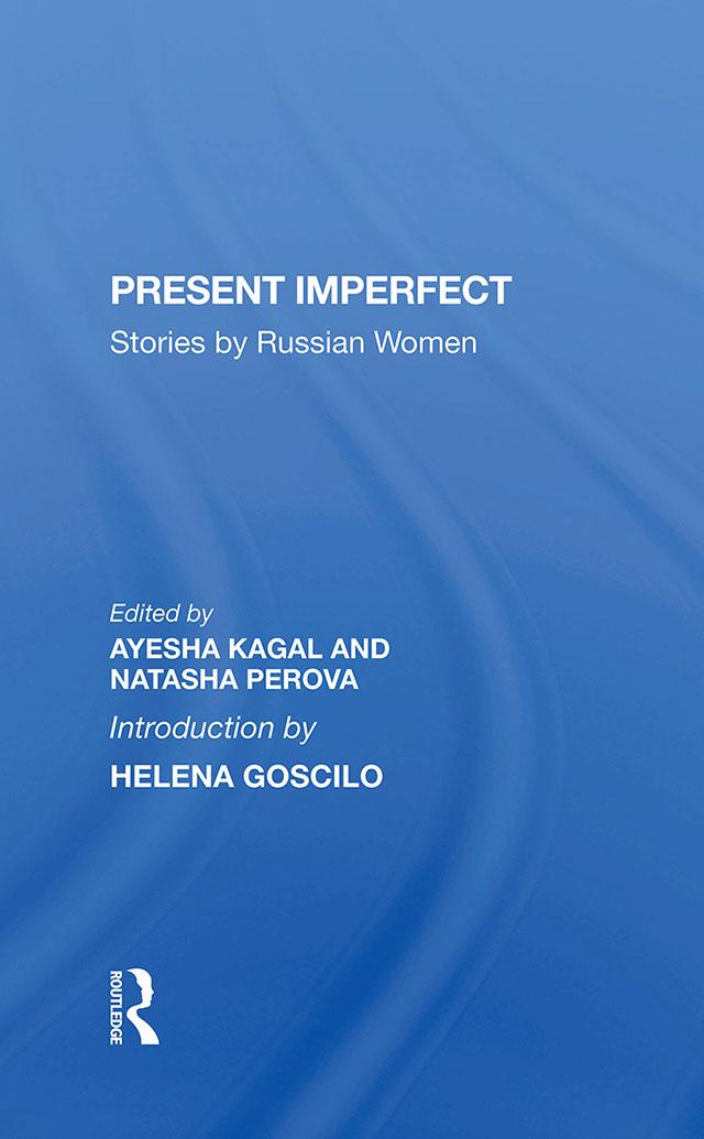 Present Imperfect by Ayesha Kagal, Natasha Perova
