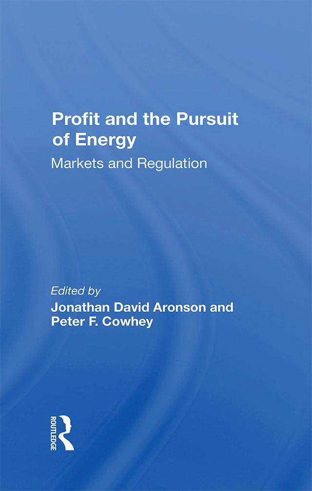 Profit And The Pursuit Of Energy by Jonathan D Aronson, Peter F Cowhey