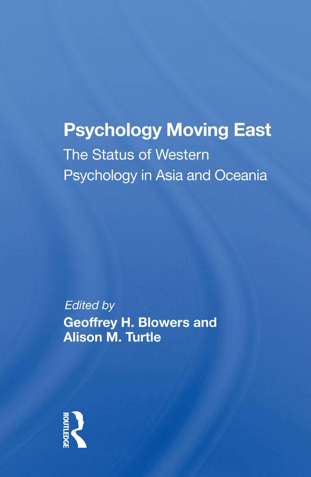 Psychology Moving East by Alison M Turtle, Geoffrey H Blowers, Hamida A Begum, Phom Minh Hac