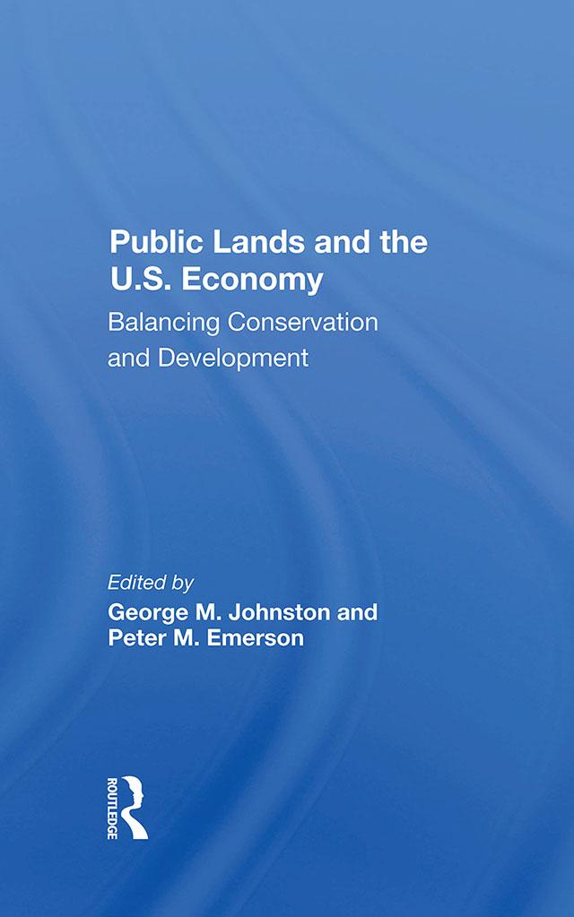 Public Lands And The U.s. Economy by George M Johnston, Peter Emerson
