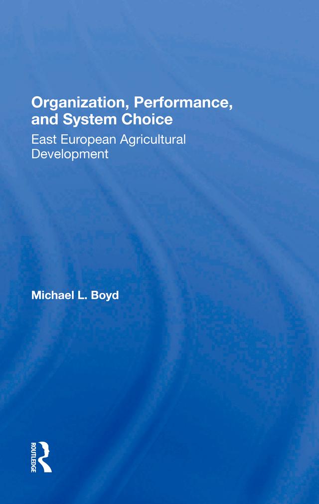 Organization, Performance, And System Choice