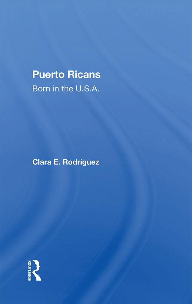 Puerto Ricans by Clara E Rodriguez