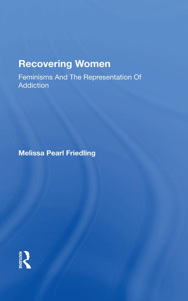 Recovering Women by Melissa Friedling