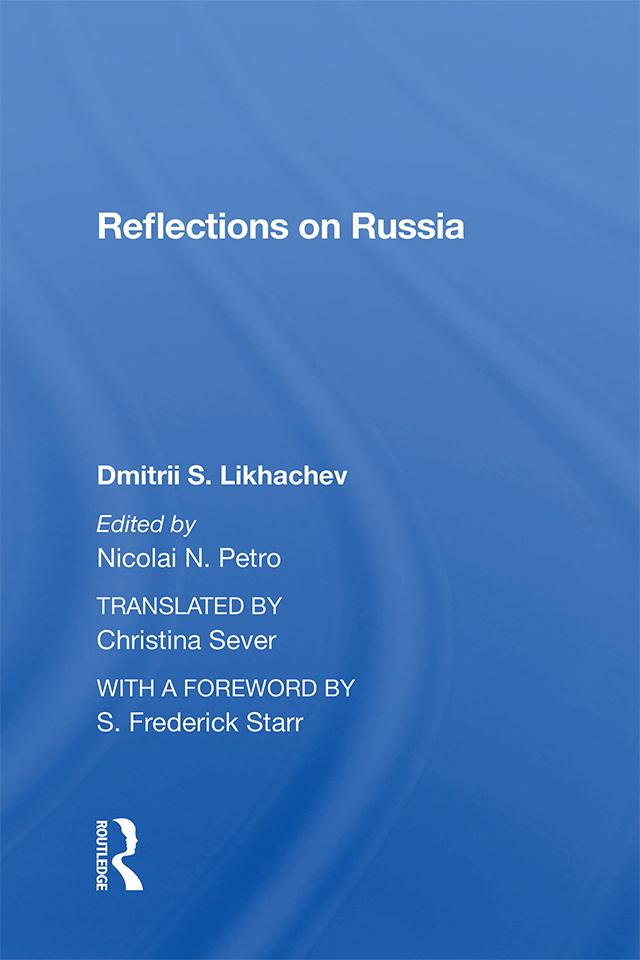 Reflections On Russia by Dmitrii S Likhachev