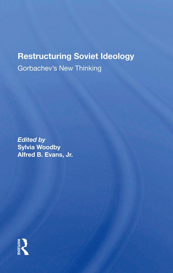 Restructuring Soviet Ideology by Alfred Evans, Sylvia Babus Woodby