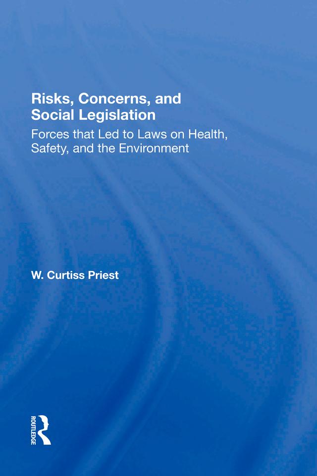 Risks, Concerns, And Social Legislation