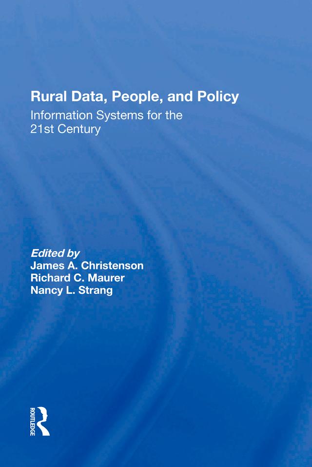 Rural Data, People, And Policy by James A Christenson, Lis M. Maurer, Nancy Strang