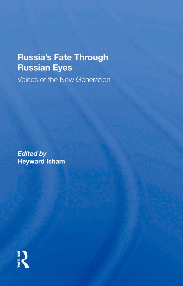 Russia's Fate Through Russian Eyes by Heyward Isham
