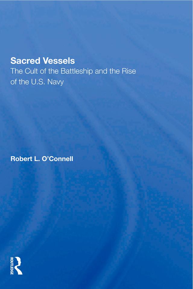 Sacred Vessels by Robert L O'connell