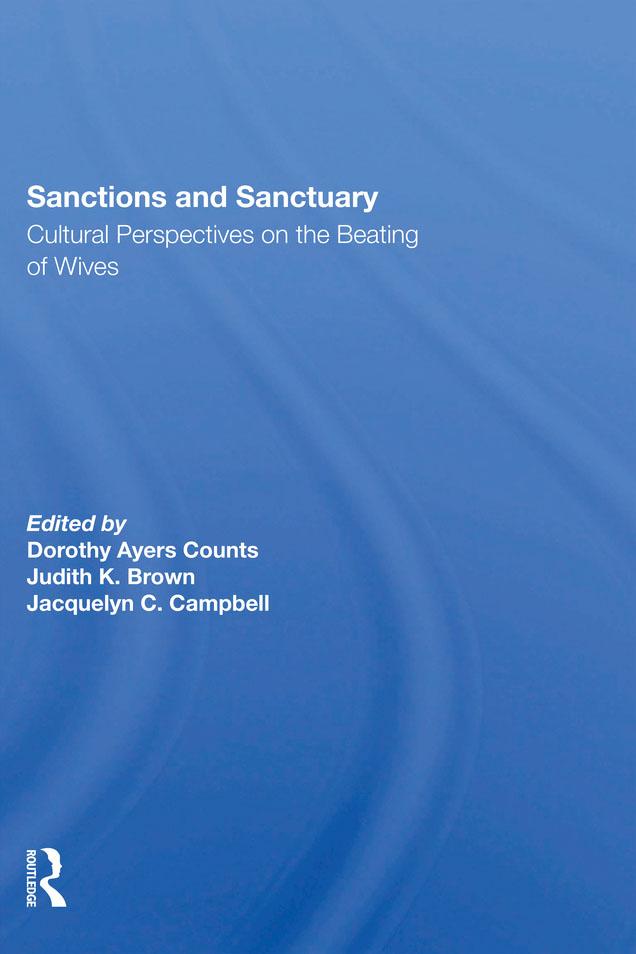 Sanctions And Sanctuary by Dorothy A Counts, Jacquelyn C Campbell, Judith K Brown