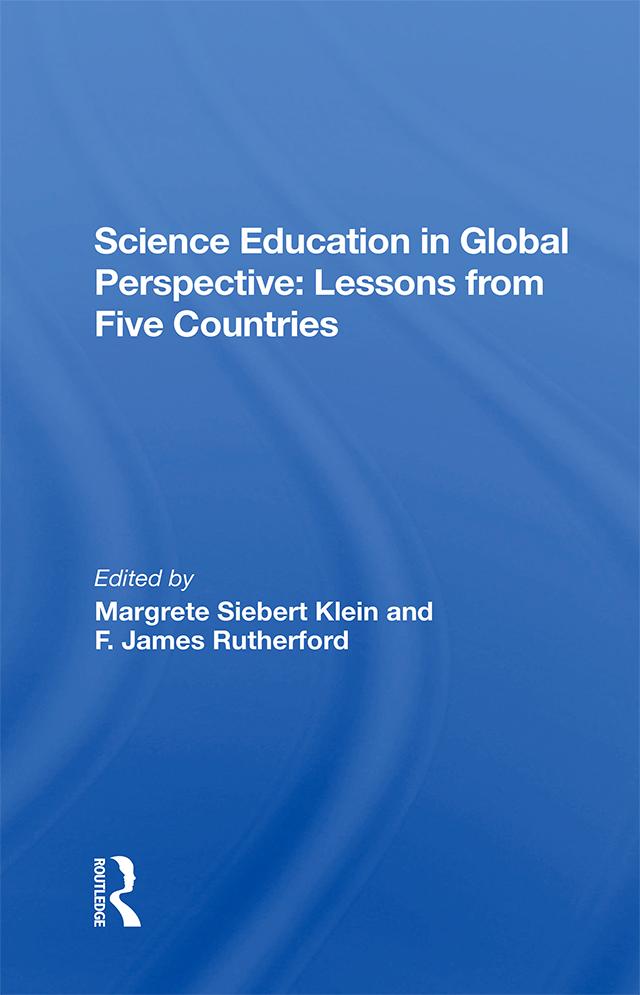 Science Education In Global Perspective by F James Rutherford, F. James Rutherford, Margrete Siebert Klein, Margrete S. Klein