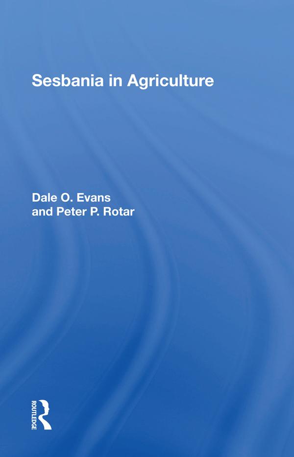 Sesbania In Agriculture by Dale O. Evans, Peter P Rotar