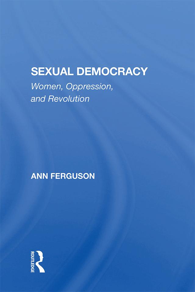 Sexual Democracy by Ann Ferguson